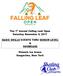 The 1 st Annual Falling Leaf Open Saturday November 4, 2017