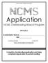 NEW CANEY MIDDLE SCHOOL. Application. NCMS Cheerleading/Mascot Program 2014/2015. Candidate Name: ID#