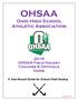 OHSAA. Ohio High School Athletic Association OHSAA Field Hockey Coaches & Officials Guide. A Year-Round Guide for School Field Hockey