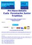 Pre Race Details Cuda Foremarke Junior Triathlon