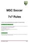 MSC Soccer. 7v7 Rules
