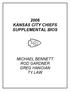 2006 KANSAS CITY CHIEFS SUPPLEMENTAL BIOS MICHAEL BENNETT ROD GARDNER GREG HANOIAN TY LAW