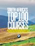 TOP100 COURSES SOUTH AFRICA S 9 NEW ENTRIES GRACE OUR 2016 RANKING OF SOUTH AFRICA S TOP 100 COURSES.