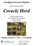 Coracle Herd. Cardigan Livestock Market. Monday, October 3 rd midday. Dispersal of the long established