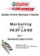 Marketing FAST LANE Sponsorship Opportunities. in the. CONTACT: Laura Fraser Office: Mobile: