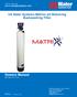 Owners Manual 081-MXF-PH-XXX. US Water Systems Matrixx ph Balancing Backwashing Filter.   Visit us online at