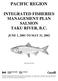 PACIFIC REGION INTEGRATED FISHERIES MANAGEMENT PLAN SALMON TAKU RIVER, B.C. JUNE 1, 2001 TO MAY