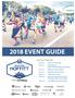 2018 EVENT GUIDE RACE DAY TIMELINE. Street closures begin. Packet pick up RACE DAY REGISTRATION AVAILABLE