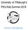 University of Pittsburgh s Pitt s Kids Summer Parent Handbook