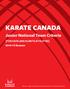 KARATE CANADA. Junior National Team Criteria Season (FOR KATA AND KUMITE ATHLETES)