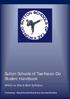 Sutton Schools of Tae Kwon-Do Student Handbook. White to Black Belt Syllabus. Produced by: Richard Nutt (3rd Dan) & Anna Tees-Nutt (2nd Dan)