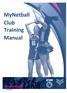 MyNetball Club Training Manual
