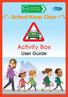School Keep Clear. Activity Box. User Guide. School Keep Clear