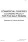 COMMERCIAL FISHERIES LICENSING POLICY FOR THE GULF REGION