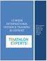 15 WEEK INTERNATIONAL DISTANCE TRAINING BLUEPRINT. Daily workouts designed to prepare your body for the rigors of Triathlon racing!