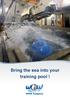 Bring the sea into your training pool!