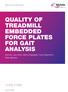QUALITY OF TREADMILL EMBEDDED FORCE PLATES FOR GAIT ANALYSIS