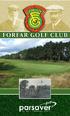 Forfar Golf Club, Cunninghill, Arbroath Road, Forfar, Angus DD8 2RL Web:     Tel: