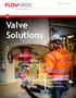 VALVES flowrox.com. Valve Solutions. Heavy Duty Pinch Valves Slurry Knife Gate Valves Smart Features Spares & Services