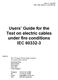 Users Guide for the Test on electric cables under fire conditions IEC