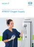 Optimum oxygen supply for your patients! ATMOS Oxygen Supply