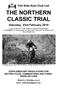 THE NORTHERN CLASSIC TRIAL