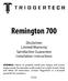 Remington 700. Disclaimer Limited Warranty Satisfaction Guarantee Installation Instructions