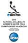2010 NATIONAL COLLEGIATE WOMEN S WATER POLO CHAMPIONSHIP HANDBOOK