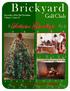 Golf Club. December 2014 Club Newsletter Volume 7, Issue 12. Seasons Greetings. Have a cozy Christmas with the Brickyard!