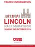 TRAFFIC INFORMATION Lincoln Half Marathon Traffic Information Summary Sunday 2 October, 2016