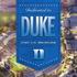 Over the last three years, the Duke Athletics campus has undergone a transformation with the construction of modern, cutting edge facilities that