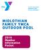 MIDLOTHIAN FAMILY YMCA OUTDOOR POOL Member Information Packet