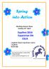 Spring into Action. Working Hunter Show Sunday 24 th April. Equifest 2016 Equestrian life ESUK. Laughton Manor Equestrian Centre, Laughton, NG34 0HB