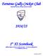 Ferntree Gully Cricket Club 1914/15. 1 st XI Scorebook. Established 1882/83, formally commenced 1889/90