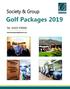 Welcome to our 2019 Society & Group Packages