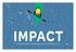 IMPACT. Conservation Resource Alliance Report to Contributors