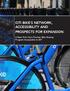 CITI BIKE S NETWORK, ACCESSIBILITY AND PROSPECTS FOR EXPANSION. Is New York City s Premier Bike Sharing Program Accesssible to All?