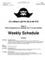 It's a Pirate's Life For Me at the FVC. Weekly Schedule SATURDAY