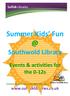 Summer Kids Southwold Library. Events & activities for the 0-12s.
