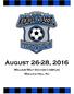 August 26-28, William Wilt Soccer Complex Mullica Hill, NJ