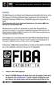 Furthermore, the Manufacturer receives an access to the artwork of the FIBA logo in the applicable reference to be put on the basketball.