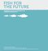 FISH FOR THE FUTURE BEGINNERS GUIDE ON THE REFORM OF THE COMMON FISHERIES POLICY