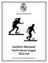 Department of Public Works. Southern Maryland Youth Soccer League 2013 Fall. Visit our