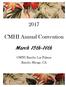 CMHI Annual Convention March 15th-16th. OMNI Rancho Las Palmas Rancho Mirage, CA