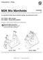 M2K Mix Manifolds. Instructions - Parts B EN. Part 17D763 - M2K manifold Part 24W861 - Remote M2K manifold