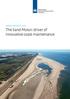 Interim results The Sand Motor: driver of innovative coast maintenance