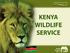 Large Carnivore Conflict Management in Kenya Implementing National Carnivore Conservation Strategies. Charles Musyoki, PhD. Kenya Wildlife Service