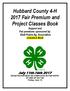 Hubbard County 4-H 2017 Fair Premium and Project Classes Book Support and Fair premiums sponsored by: Shell Prairie Ag. Association Livestock Book
