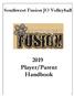 Southwest Fusion JO Volleyball Player/Parent Handbook
