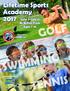 Lifetime Sports Academy June 5-July 21 McMillen Park Ages 7-18 GOLF. Now in its 20th year! SWIMMING TENNIS.